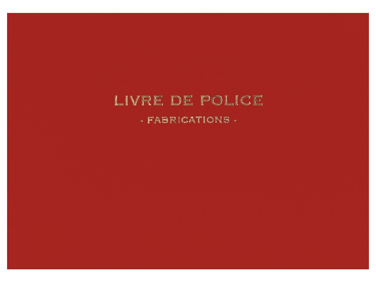 LIVRE DE POLICE FABRICATIONS